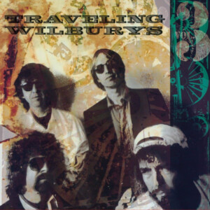 Traveling Wilburys - The Traveling Wilburys (Vol. 3) (2016 Remaster)