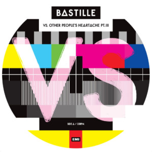 Bastille - VS. Other People's Heartache Pt.III (RSD 21)