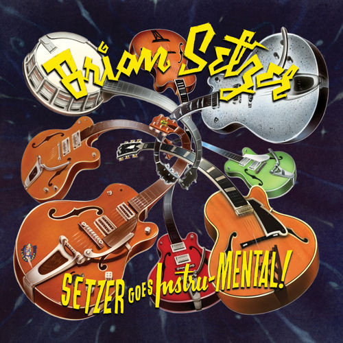 Brian Setzer - Setzer Goes Instru-MENTAL!