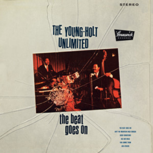 Young-Holt Unlimited - The Beat Goes On