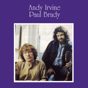 Andy Irvine and Paul Brady - Andy Irvine/Paul Brady