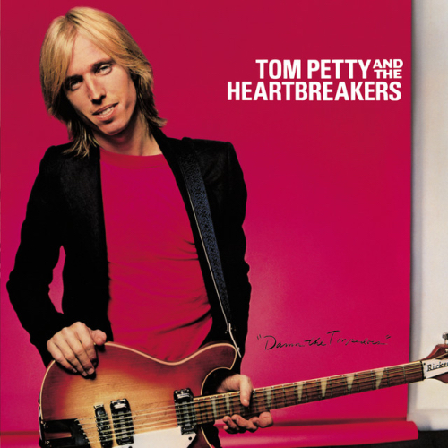 Tom Petty & The Heartbreakers - Damn the Torpedoes
