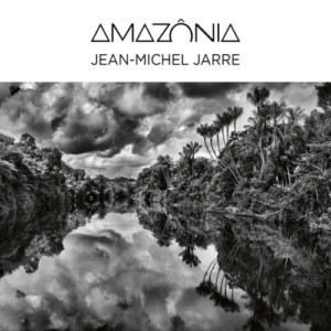 Jean-Michel Jarre - Amazônia