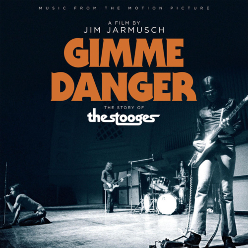 Stooges, The - Gimme Danger - Music From The Motion Picture