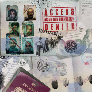 Asian Dub Foundation - Access Denied (Deluxe)