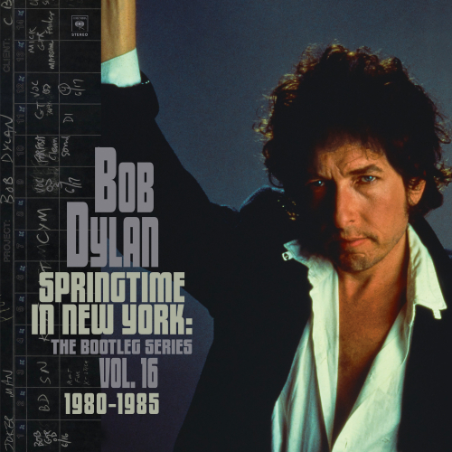 Bob Dylan - Springtime In New York: The Bootleg Series Vol. 16 1980-1985