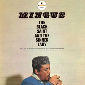 Charles Mingus - The Black Saint and the Sinner Lady (1963)