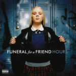 Funeral For A Friend - Hours