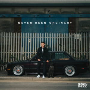 French The Kid - Never Been Ordinary
