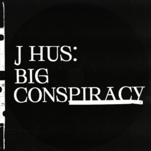 J Hus - Big Conspiracy (RSD 20)