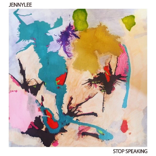 jennylee - Stop Speaking / In Awe Of