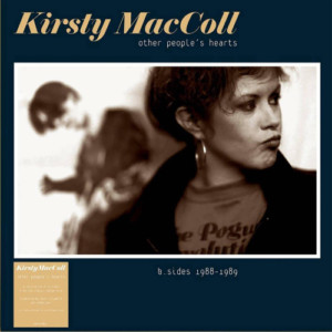 Kirsty MacColl - Other People's Hearts: B-Sides 1988 - 1989