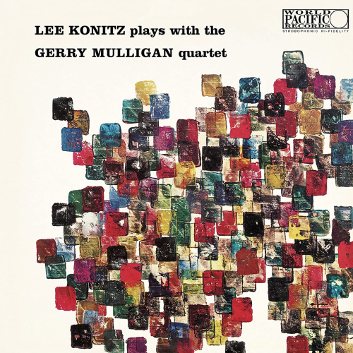Lee Konitz & Gerry Mulligan - Lee Konitz Plays with the Gerry Mulligan Quartet