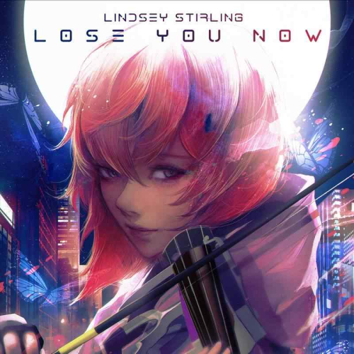 Lindsey Stirling - Lose You Now