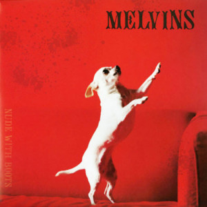 Melvins - Nude With Boots