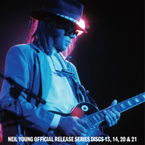 Neil Young - Official Release Series Vol 4, Discs 13, 14, 20, 21
