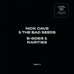 Nick Cave & The Bad Seeds - B-Sides & Rarities: Part II