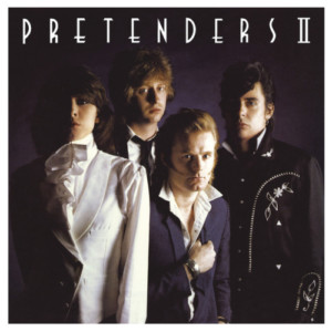 Pretenders - Pretenders II (40th Anniversary Deluxe)