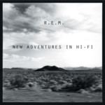 R.E.M. - New Adventures In Hi-Fi (25th Anniversary)