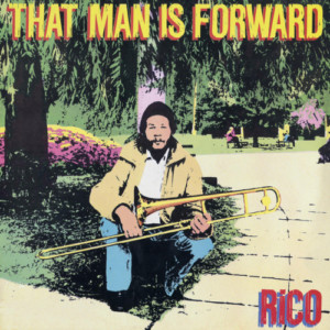Rico - That Man Is Forward (40th Anniversary)