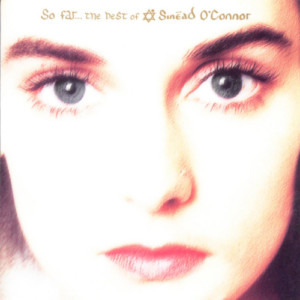 Sinead O'Connor - So Far... The Best Of (National Album Day 2021)