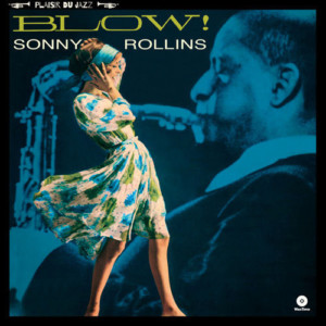 Sonny Rollins - Blow!