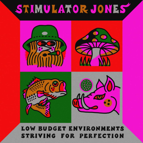 Stimulator Jones - Low Budget Environments...