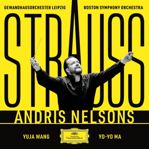 Andris Nelsons, Gewandhausorchester, Boston Symphony Orchestra - Strauss Alliance