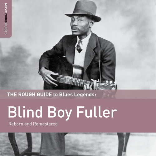 Blind Boy Fuller - The Rough Guide To Blind Boy Fuller