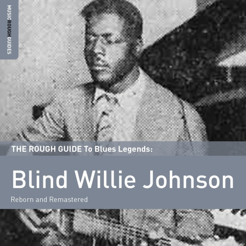 Blind Willie Johnson - The Rough Guide To Blind Willie Johnson