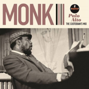 Thelonious Monk - Palo Alto: The Custodians Mix