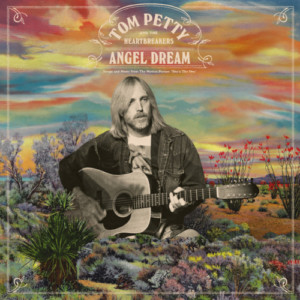 Tom Petty & The Heartbreakers - Angel Dream
