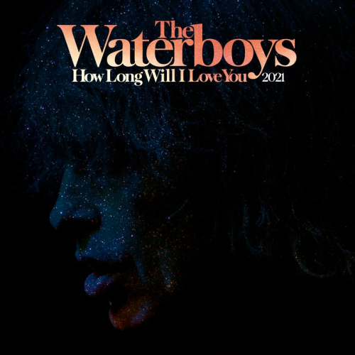 Waterboys, The - How Long Will I Love You 2021 (RSD 21)