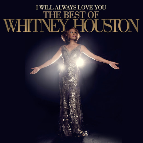 Whitney Houston - I Will Always Love You: The Best Of...