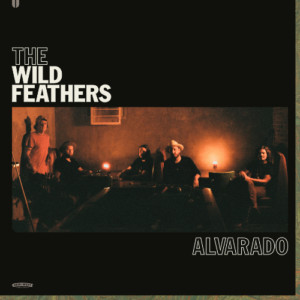Wild Feathers, The - Alvarado