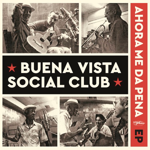 Buena Vista Social Club - Ahora Me Da Pena (RSD 22)