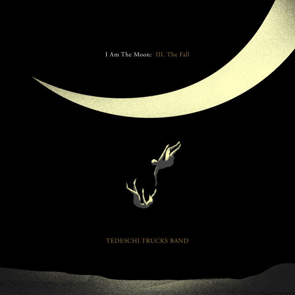 Tedeschi Trucks - I Am The Moon: III. The Fall
