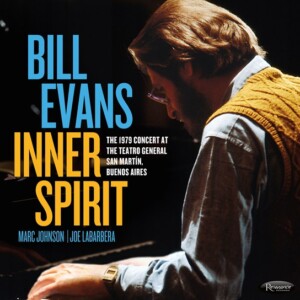 Bill Evans - Inner Spirit: The 1979 Concert at the Teatro General San Martin, Buenos Aires (RSD 22)