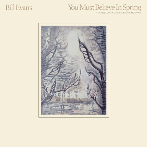 Bill Evans - You Must Believe In Spring