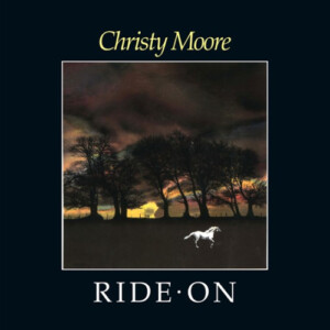 Christy Moore - Ride On (RSD 22)
