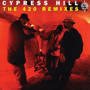 Cypress Hill - The 420 Remixes (RSD 22)