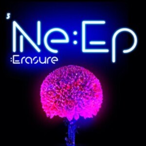 Erasure - Ne:EP (RSD 22)
