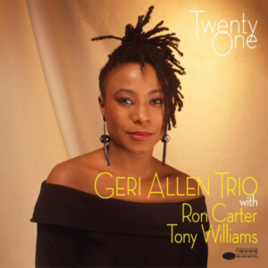 Geri Allen Trio - Twenty One