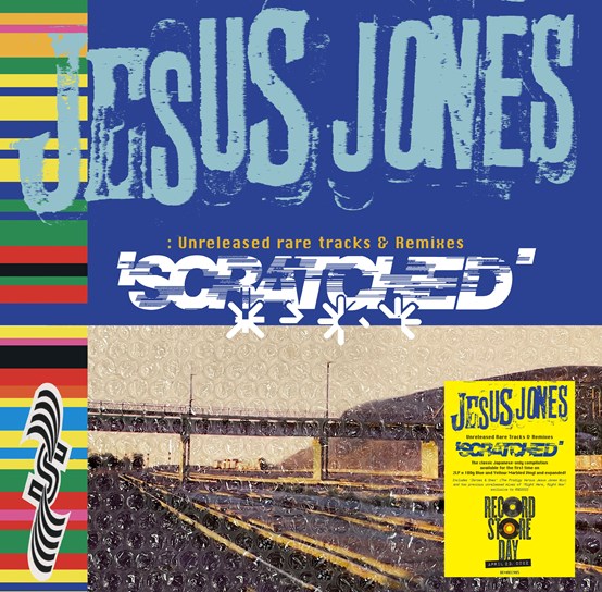 Jesus Jones - Scratched: Unreleased Rare Tracks & Remixes (RSD 22)