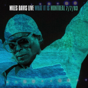Miles Davis - Live In Montreal, July 7, 1983 (RSD 22)
