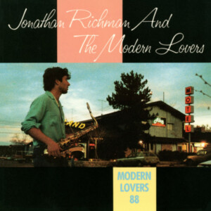 Jonathan Richman and The Modern Lovers - Modern Lovers 88 (RSD 22)