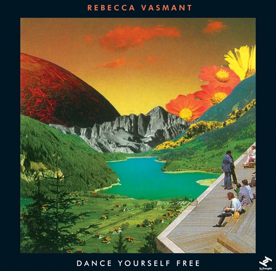 Rebecca Vasmant - Dance Yourself Free EP (RSD 22)