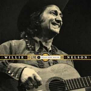 Willie Nelson - Live At The Texas Opry House, 1974 (RSD 22)