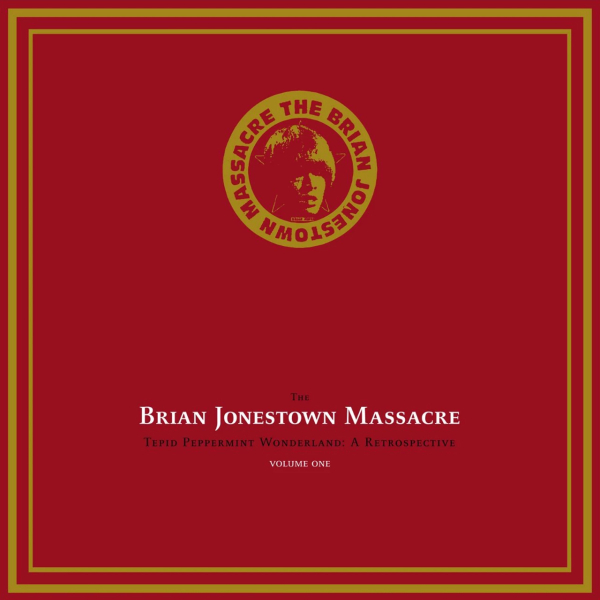 Brian Jonestown Massacre, The - Tepid Peppermint Wonderland: A Retrospective, Volume One