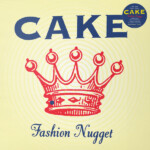 CAKE - Fashion Nugget